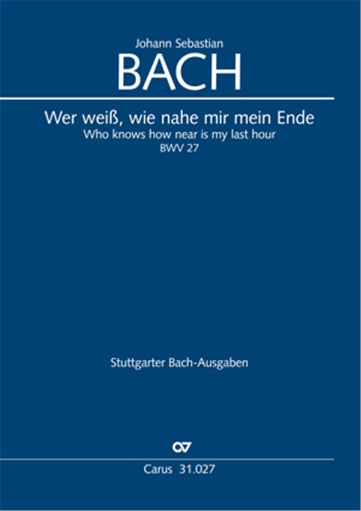 Wer weiß, wie nahe mir mein Ende